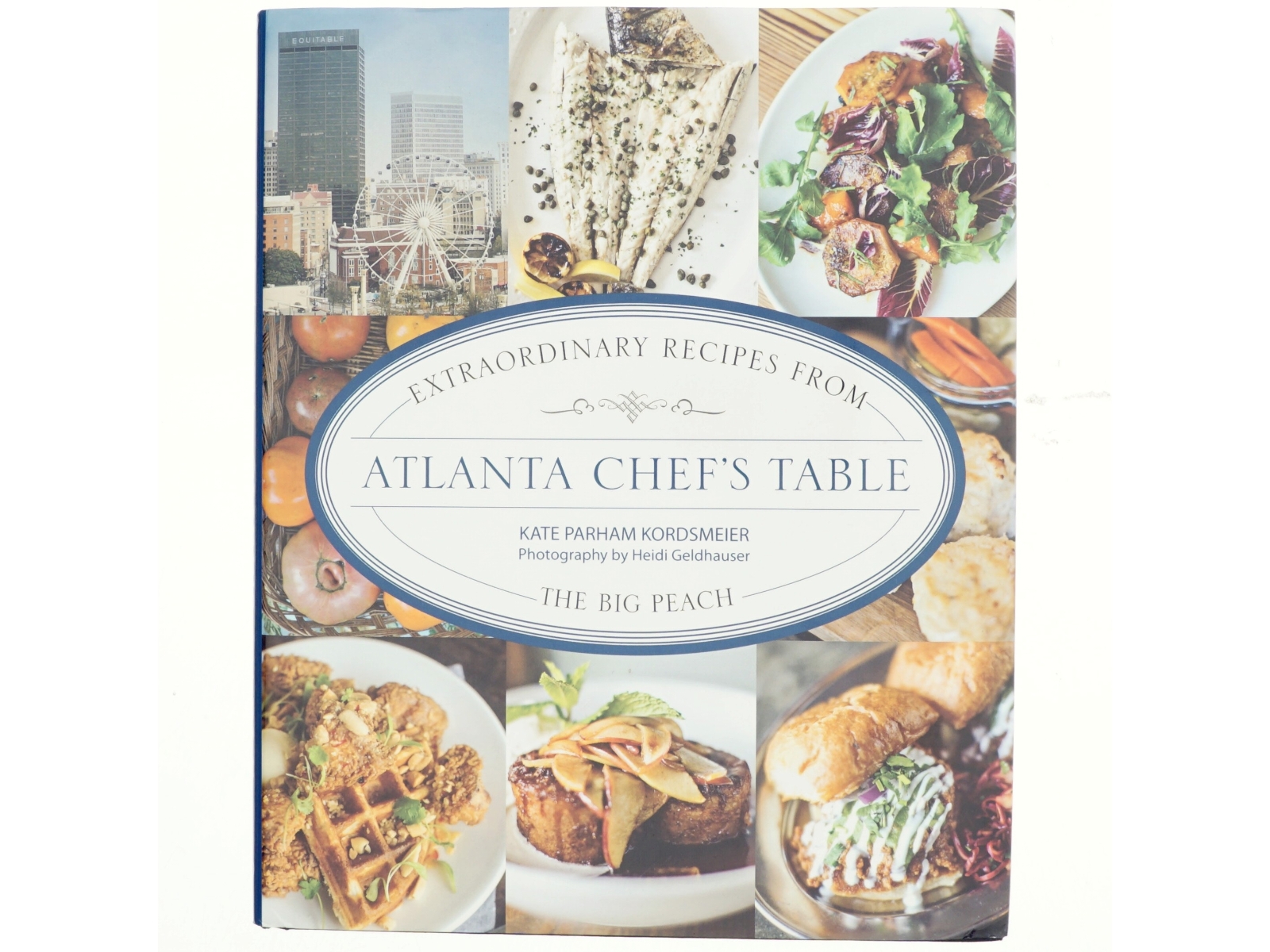 Extraordinary Recipes from Atlanta Chef's Table af Kate Parham Kordsmeier (Bog)