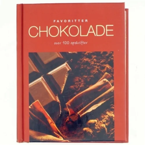 Chokolade : over 100 opskrifter (Bog)