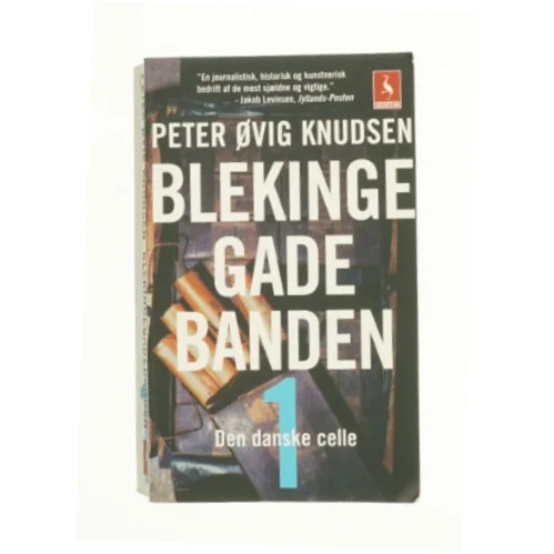 Blekingegadebanden. Bind 1 af Peter Øvig Knudsen (Bog)