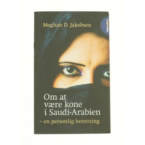Om at være kone i Saudi-Arabien af Meghan D. Jakobsen (Bog)