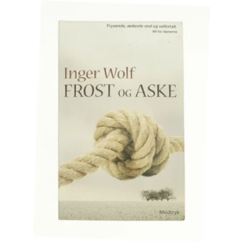 Frost og aske af Inger Wolf (Bog)
