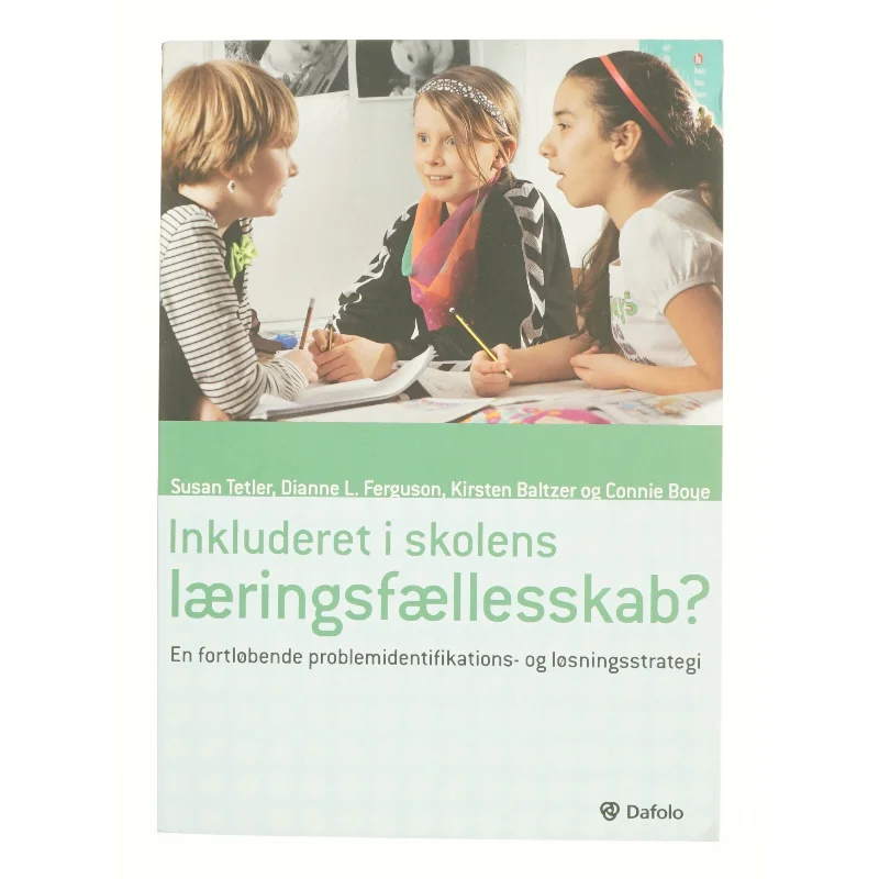 Inkluderet i skolens læringsfællesskab? : en fortløbende problemidentifikations- og løsningsstrategi af Susan Tetler (Bog)