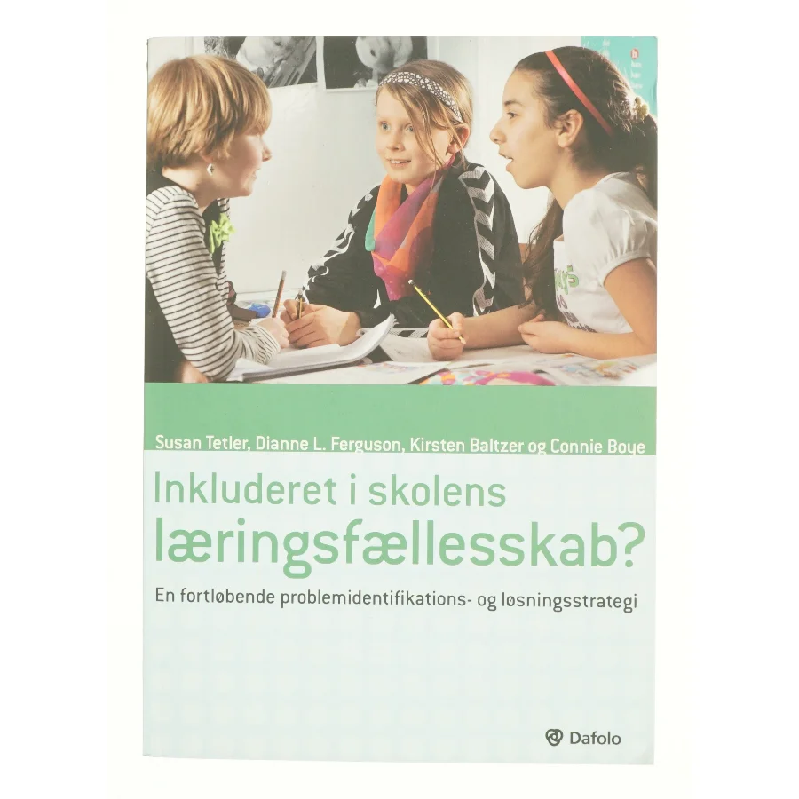 Inkluderet i skolens læringsfællesskab? : en fortløbende problemidentifikations- og løsningsstrategi af Susan Tetler (Bog)