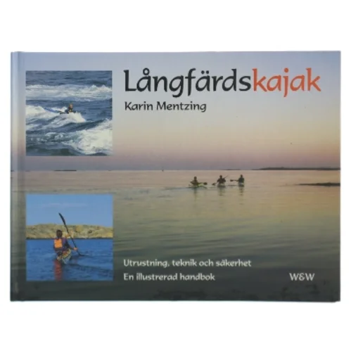 Långfärdskajak af Karin Mentzing (bog) fra W&W