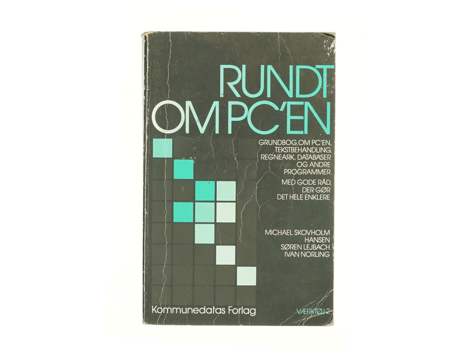 Rundt om PC'en : grundbog om PC'en, tekstbehandling, regneark, databaser og andre programmer : med gode råd, der gør det hele enklere (Bog)