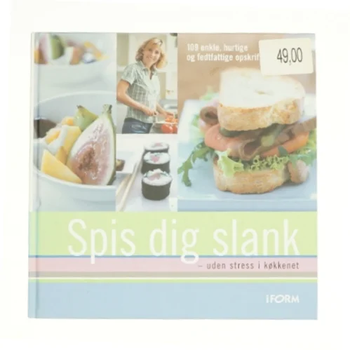 Spis dig slank - uden stress i køkkenet