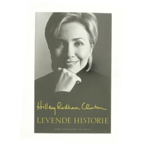 Levende historie af Hillary Rodham Clinton (Bog)