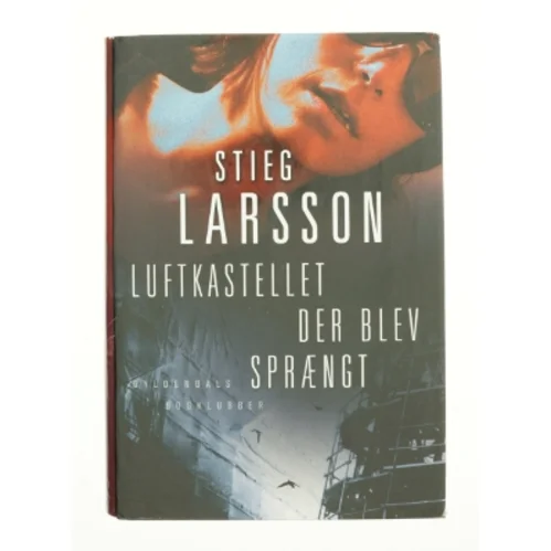 Luftkastellet der blev sprængt af Stieg Larsson (Bog)