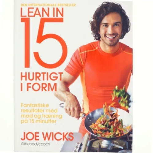 Lean in 15 - hurtigt i form af Joe Wicks (Bog)