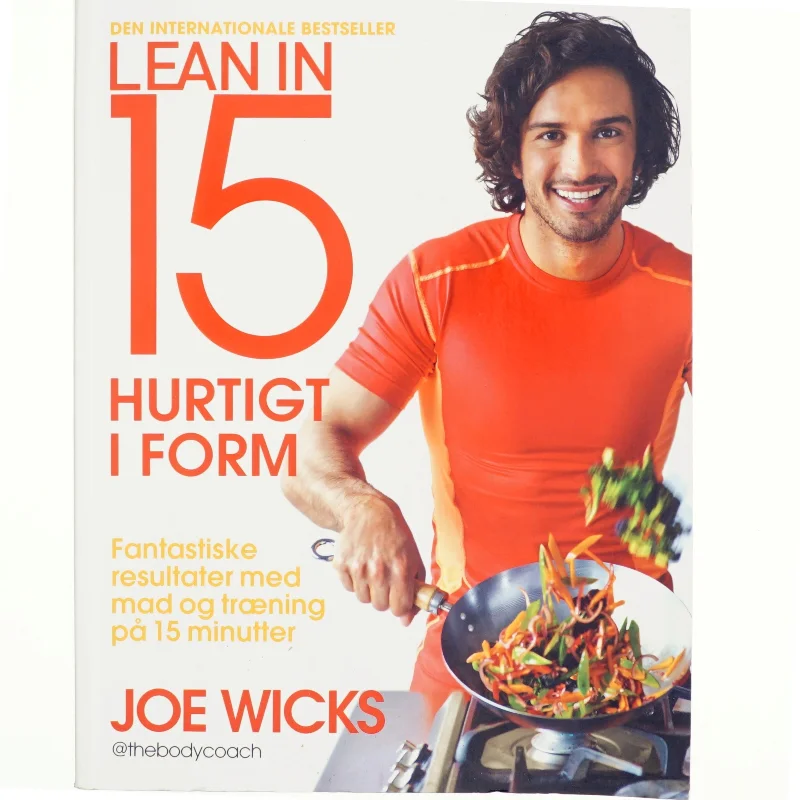 Lean in 15 - hurtigt i form af Joe Wicks (Bog)