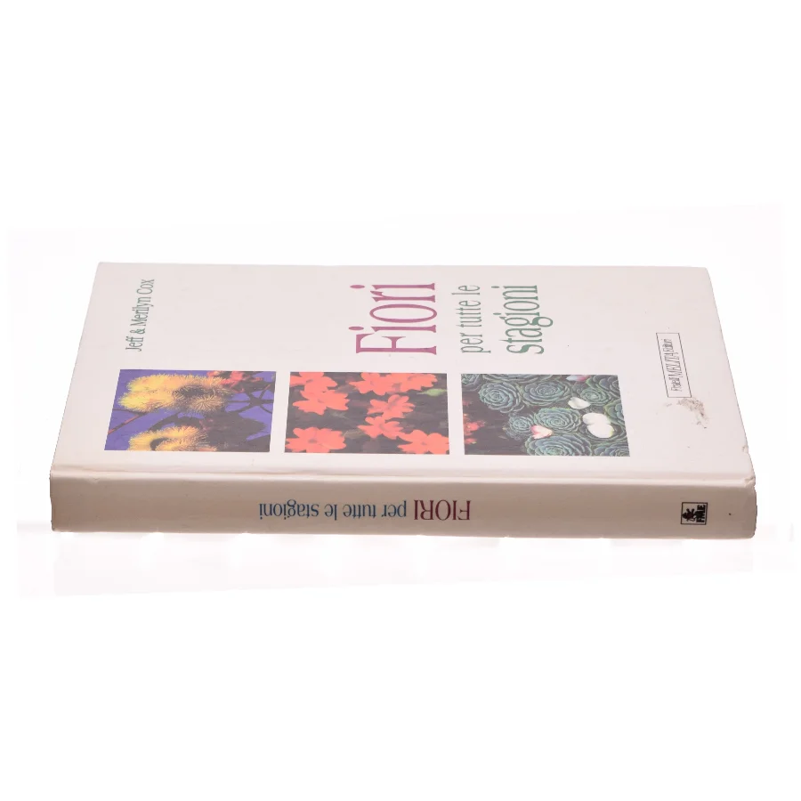 Fiori per tutte le stagioni af Jeff & Merilyn Cox (bog)