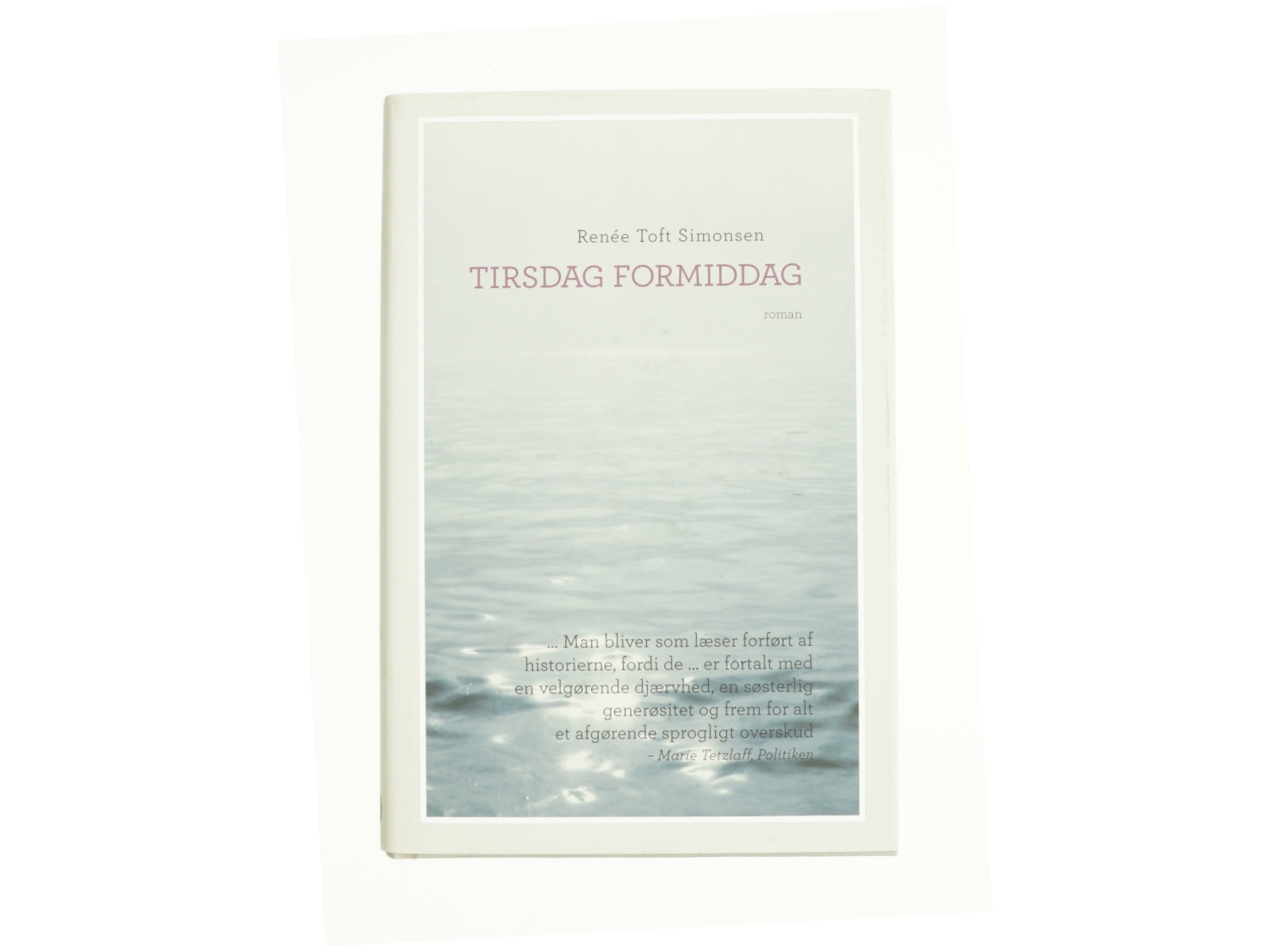 Tirsdag formiddag af Renée Toft Simonsen (Bog)