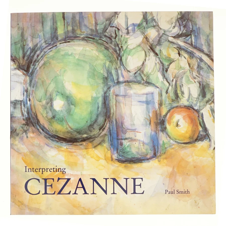 Interpreting Cezanne af Paul Smith, Tate Gallery (Bog)