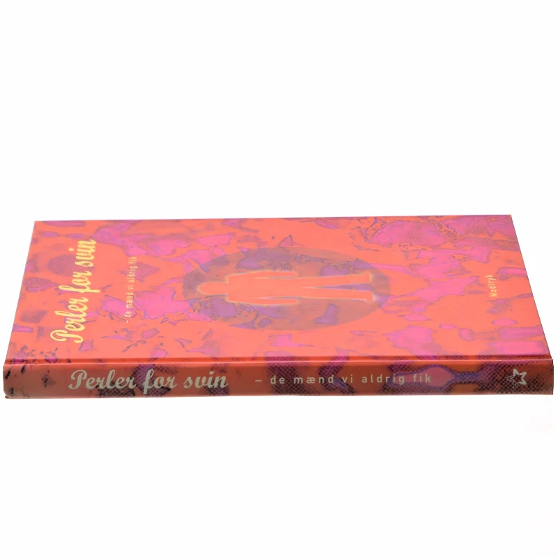 Perler for svin : de mænd vi aldrig fik af Lene Outzen (Bog)