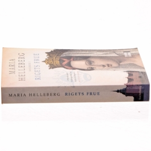 Rigets frue : Margrete I : roman af Maria Helleberg (Bog)