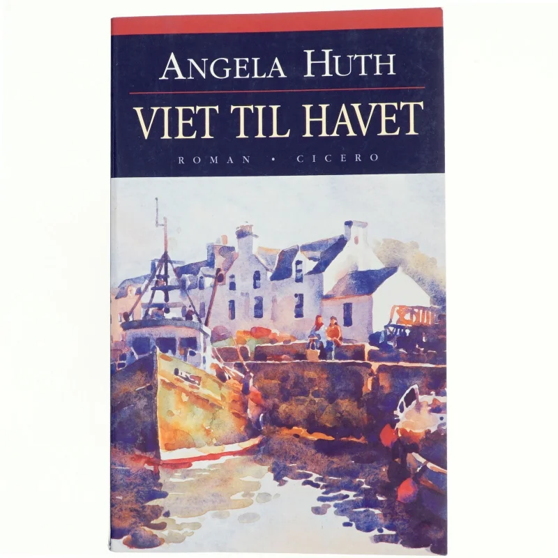 Viet til havet af Angela Huth (Bog)