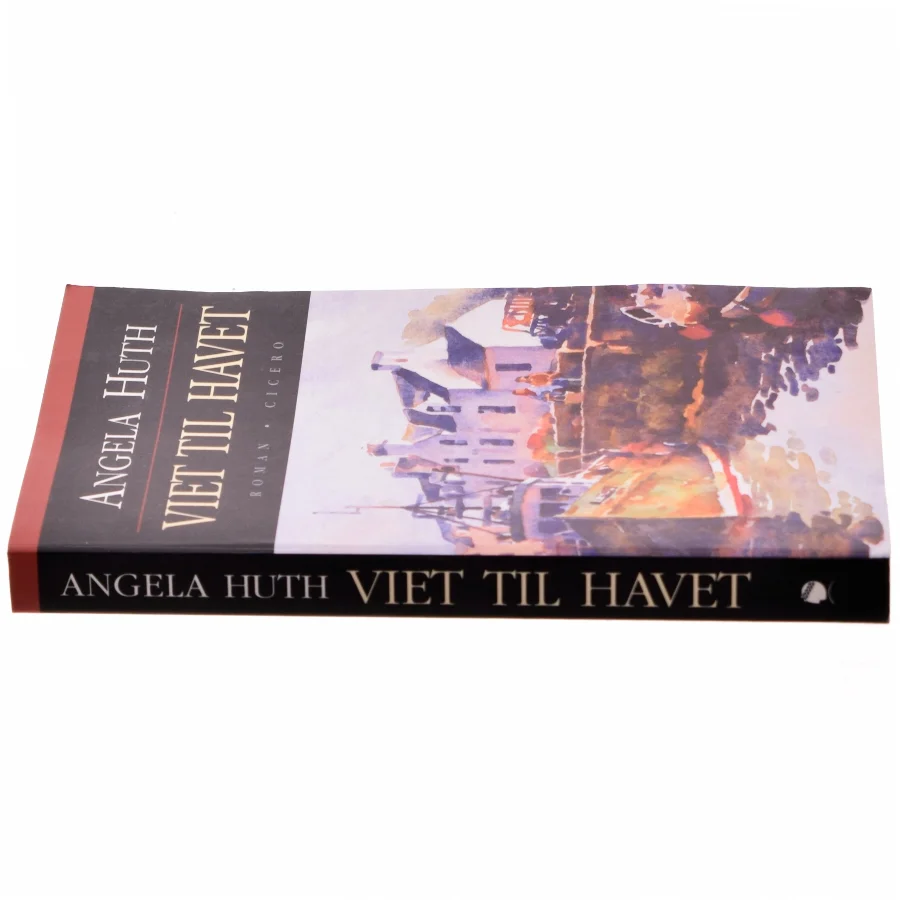 Viet til havet af Angela Huth (Bog)