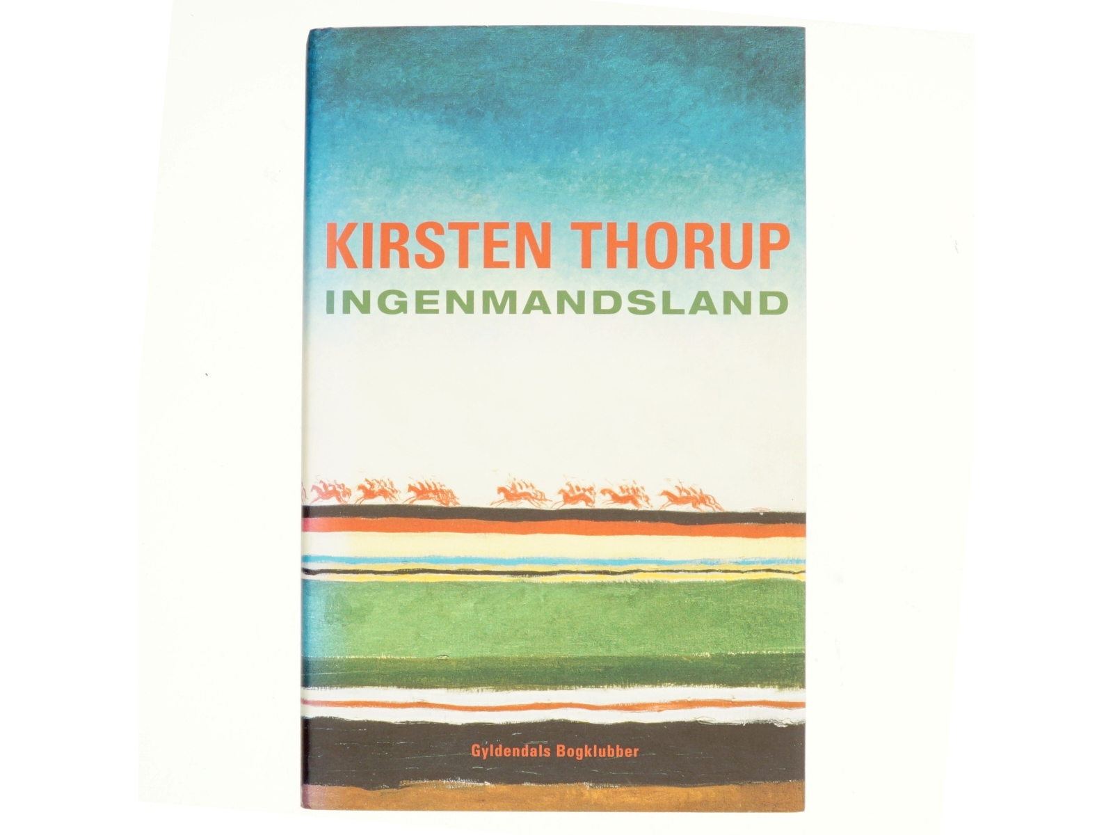 Ingenmandsland : roman af Kirsten Thorup (Bog)