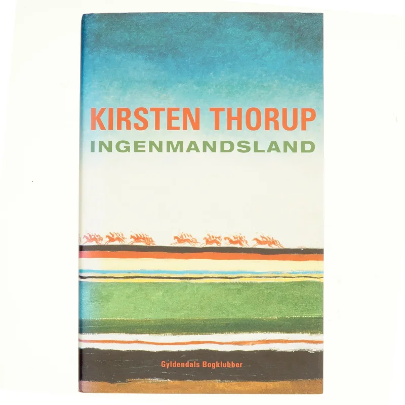 Ingenmandsland : roman af Kirsten Thorup (Bog)