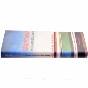 Ingenmandsland : roman af Kirsten Thorup (Bog)
