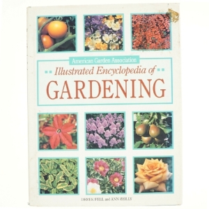 Illustrated Encyclopedia of Gardening af Ann Reilly (Bog)
