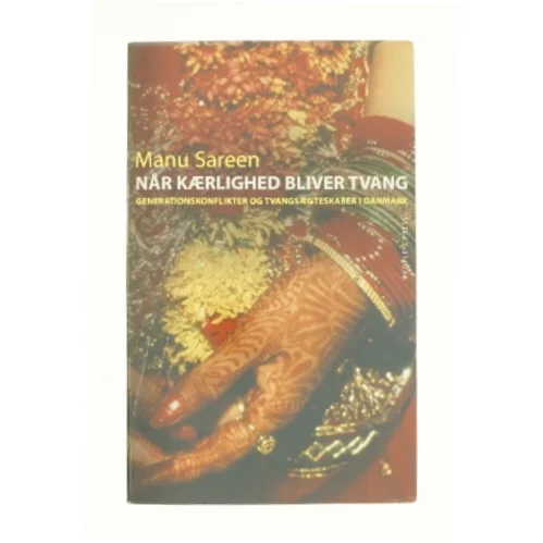 Når kærlighed bliver tvang af Manu Sareen (Bog)