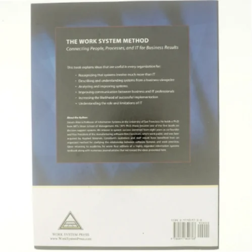 The work system method : connecting people, processes and IT for business results af Steven Alter (Bog)