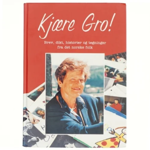 Kjære Gro!