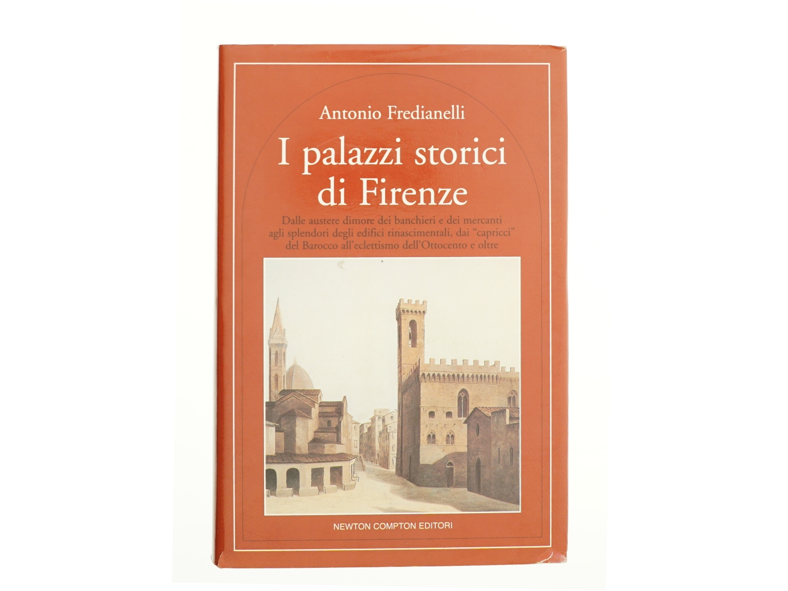 I palazzi storici de Firenze af Antonio Fredianelli (Bog)