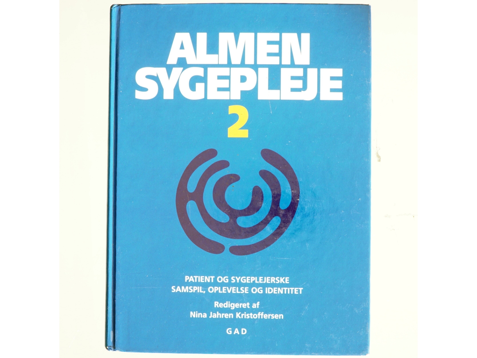 Almen sygepleje. Bind 2, Patient og sygeplejerske - samspil, oplevelse og identitet (Bog)