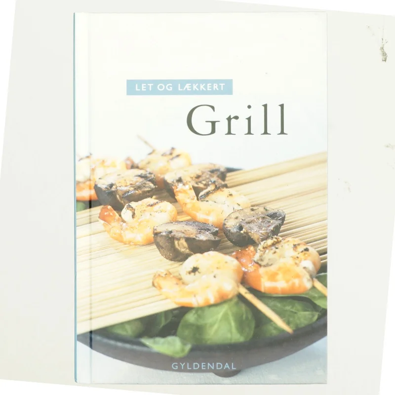 Let og lækkert grill af Vibeke Bindslev (Bog)