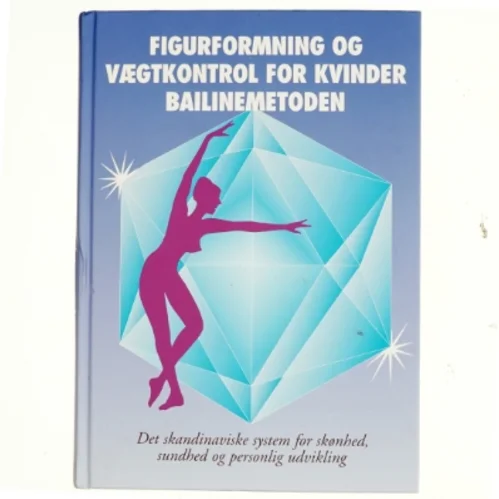 Figurformning og vægtkontrol for kvinder, bailinemetoden