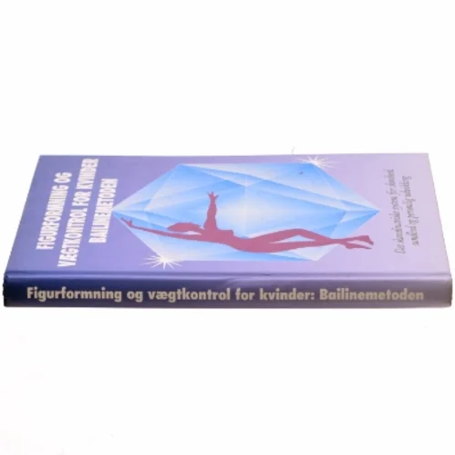 Figurformning og vægtkontrol for kvinder, bailinemetoden