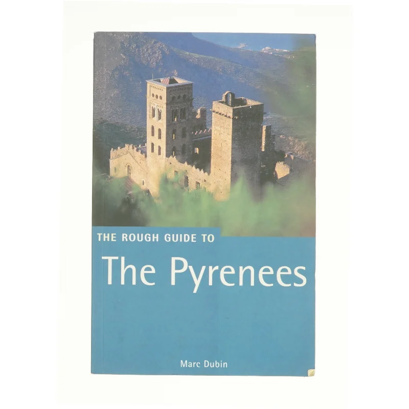 The Rough Guide to the Pyrenees af Marc Dubin (Bog)