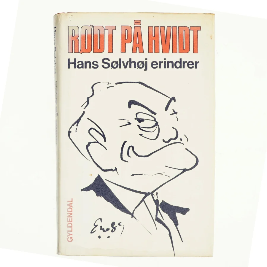 Rødt på hvidt, Hans Sølvhøj erindrer