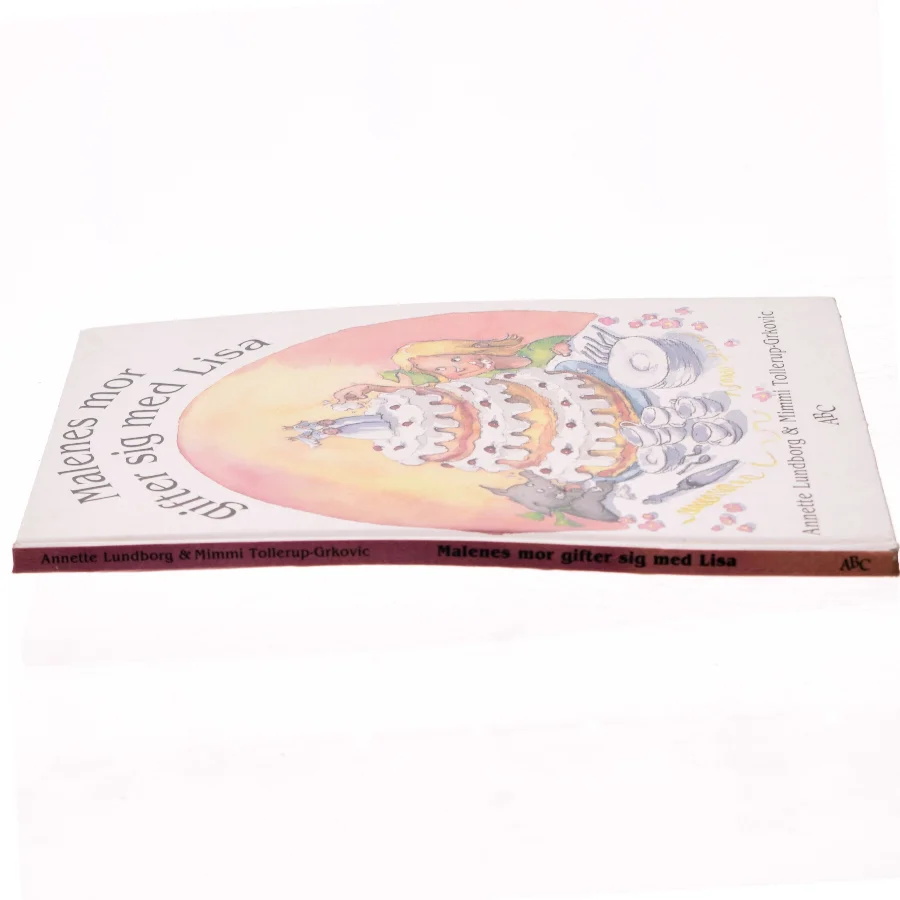 Malenes mor gifter sig med Lisa af Annette Lundborg, Mimmi Tollerup-Grkovic (Bog)
