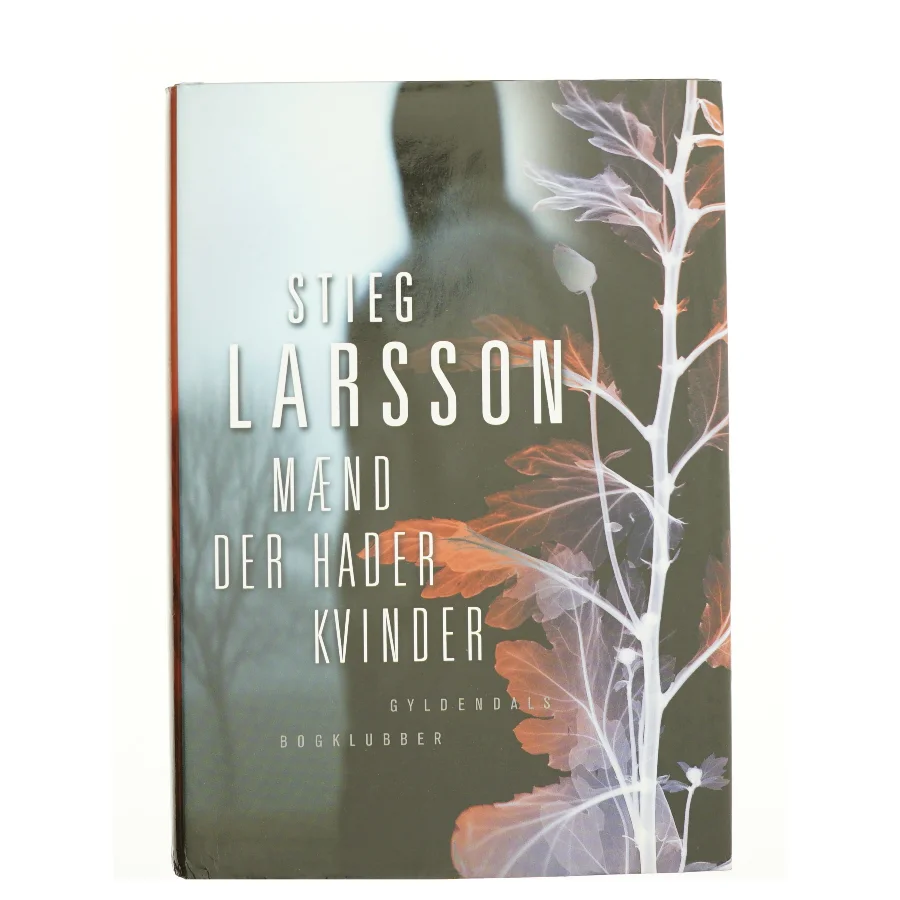 Mænd der hader kvinder af Stieg Larsson (Bog)