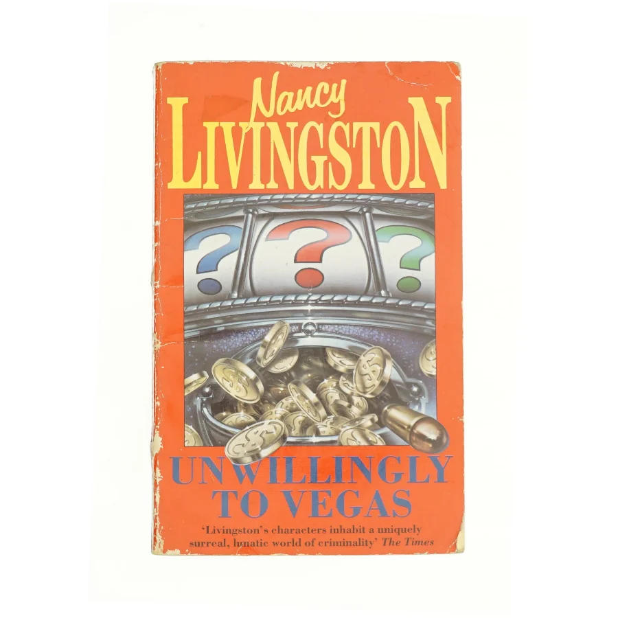 Unwillingly to Vegas by Nancy Livingston af Livingston, Nancy (Bog)