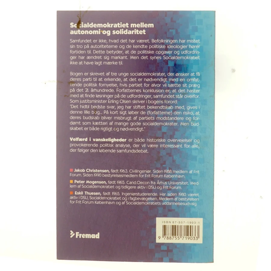 Velfærd i vanskeligheder : socialdemokratiet mellem autonomi og solidaritet (Bog)