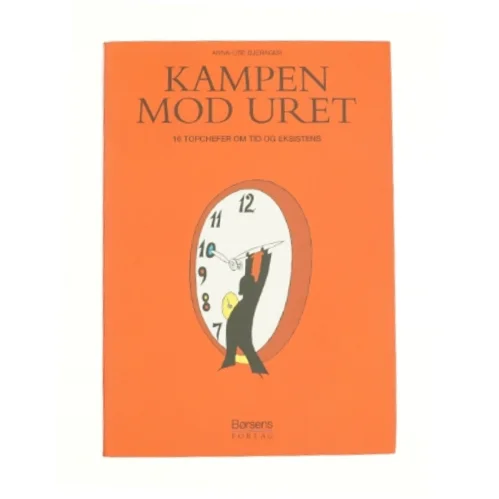 Kampen mod uret af Anna-Lise Bjerager (Bog)