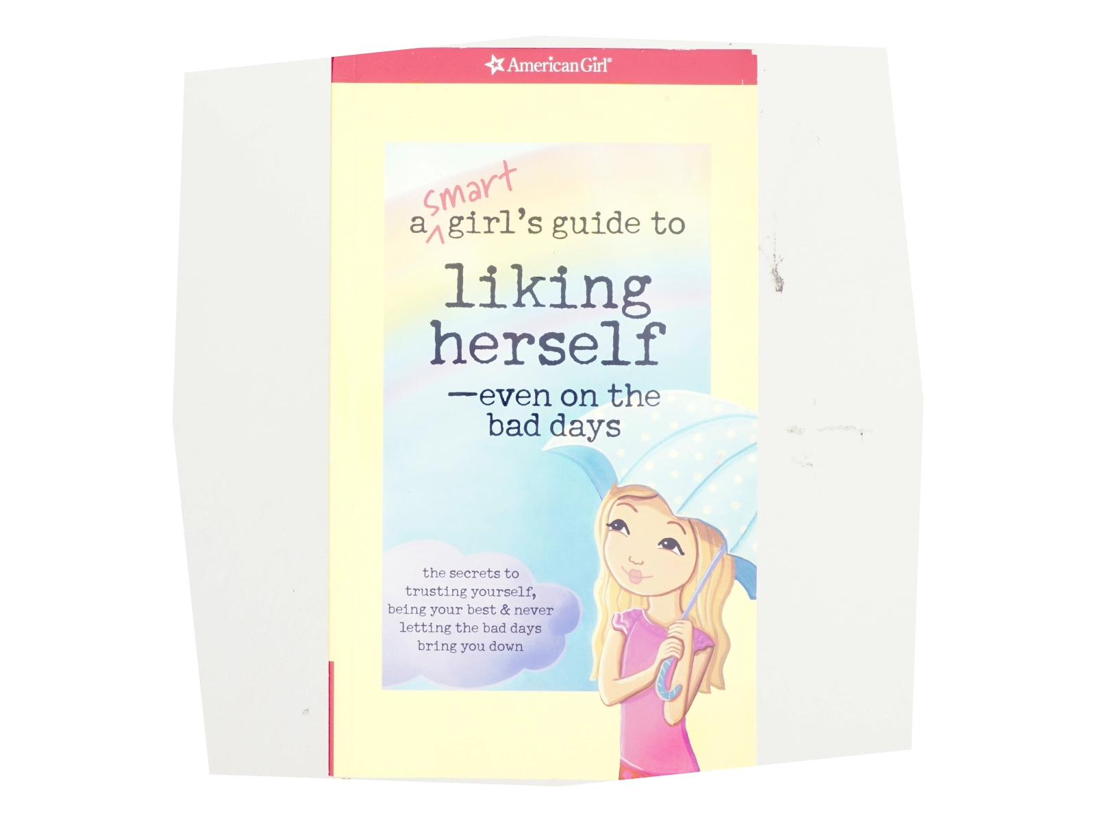 A Smart Girl's Guide to Liking Herself-- Even on the Bad Days af Laurie Zelinger (Bog)