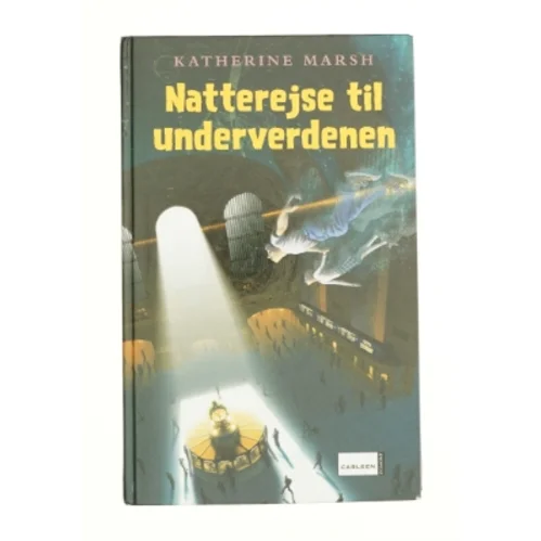 Natterejse til underverdenen af Katherine Marsh 