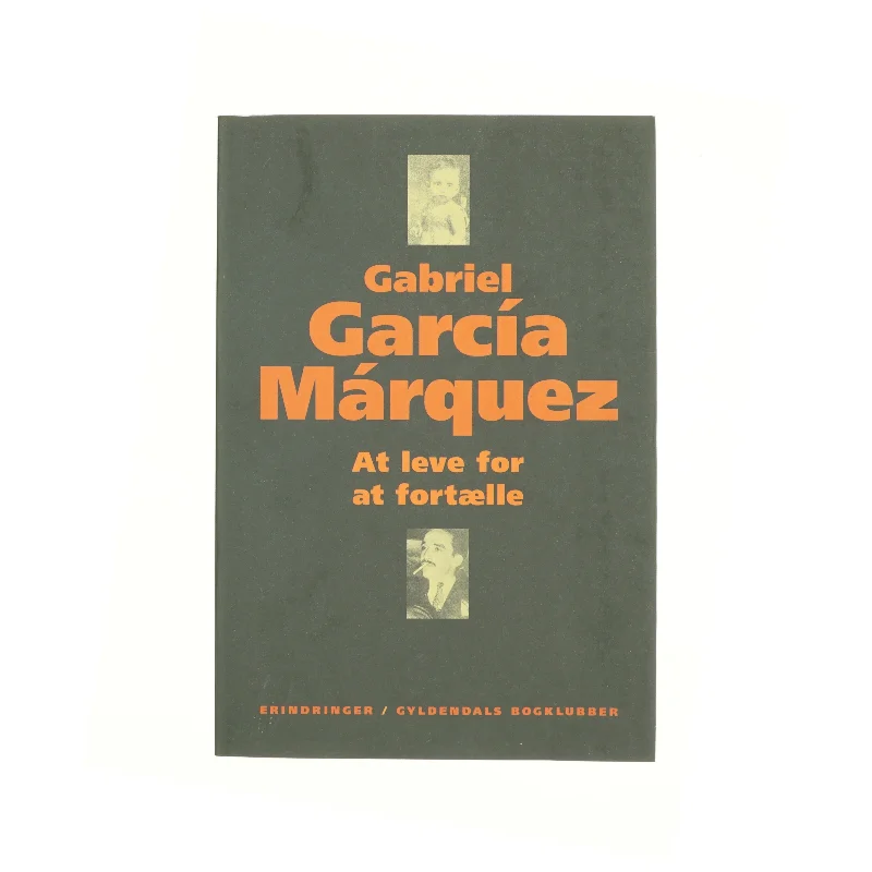 At leve for at fortælle af Gabriel García Márquez (Bog)