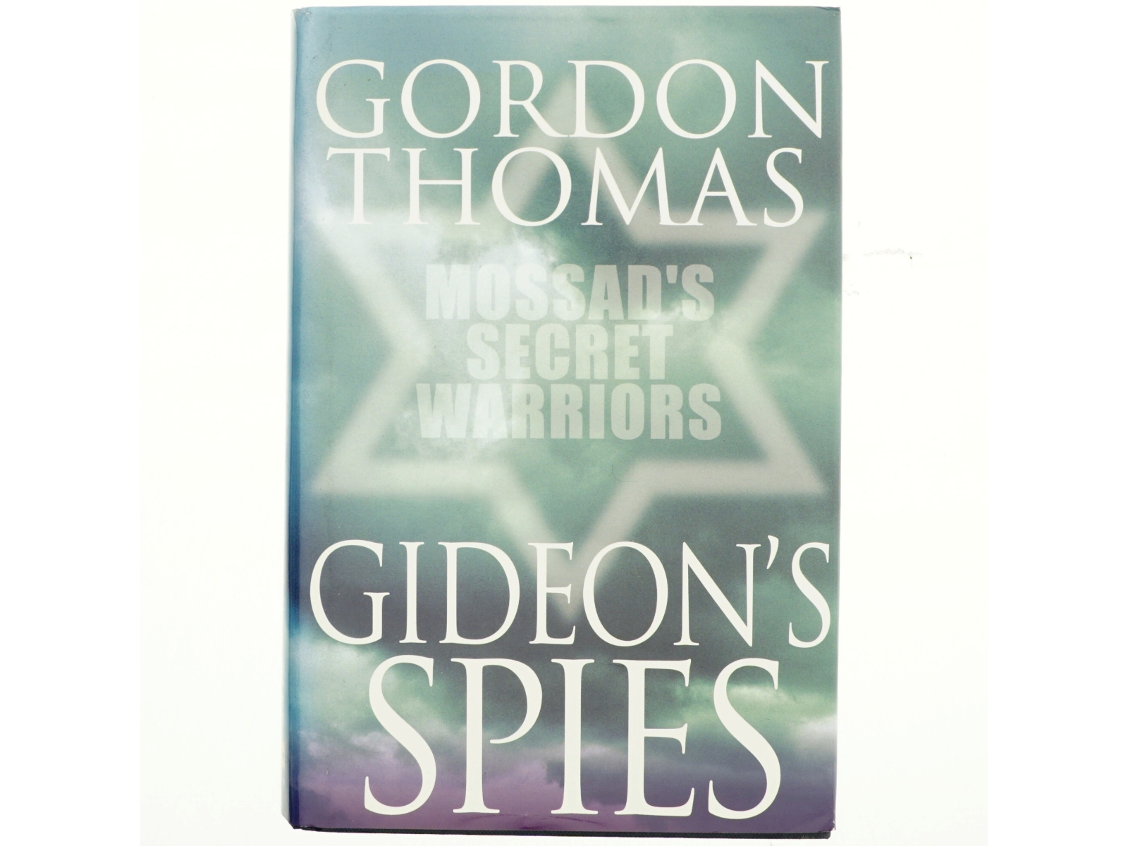 Gideon's spies : the secret history of the Mossad af Gordon Thomas (Bog)