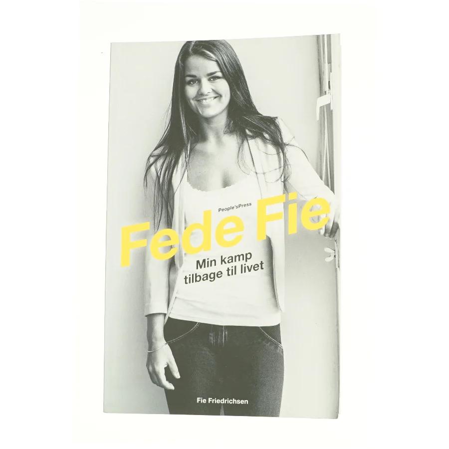 Fede Fie af Fie Nikoline Friedrichsen (f. 1992) (Bog)