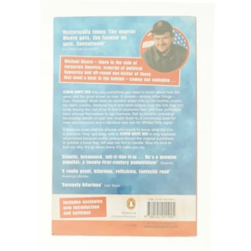 Stupid White Men : and Other Sorry Excuses for the State of the Nation by Michael Moore af Moore, Michael (Bog)