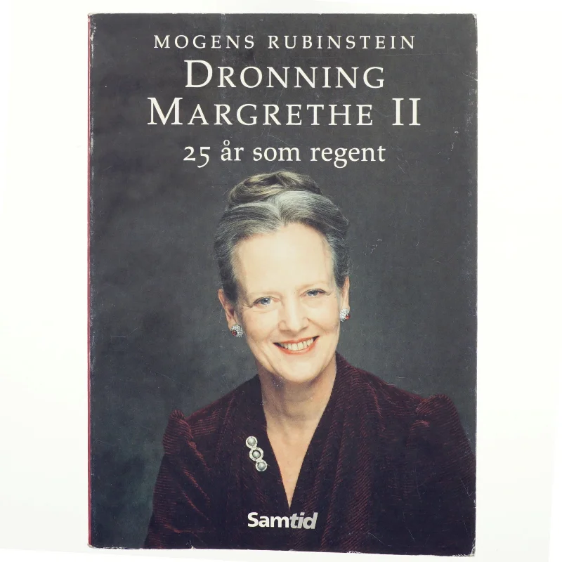 Dronning Margrethe II : 25 år som regent af Mogens Rubinstein (Bog)