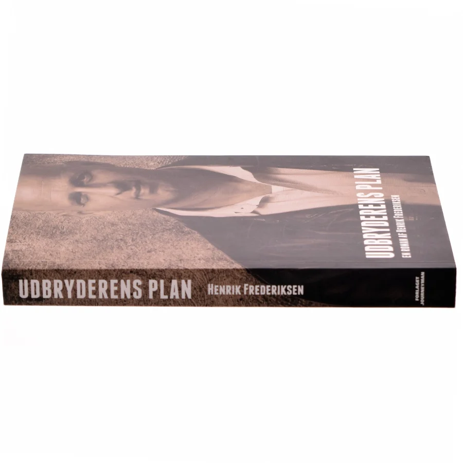 Udbryderens plan af Henrik Frederiksen (f. 1965) (Bog)