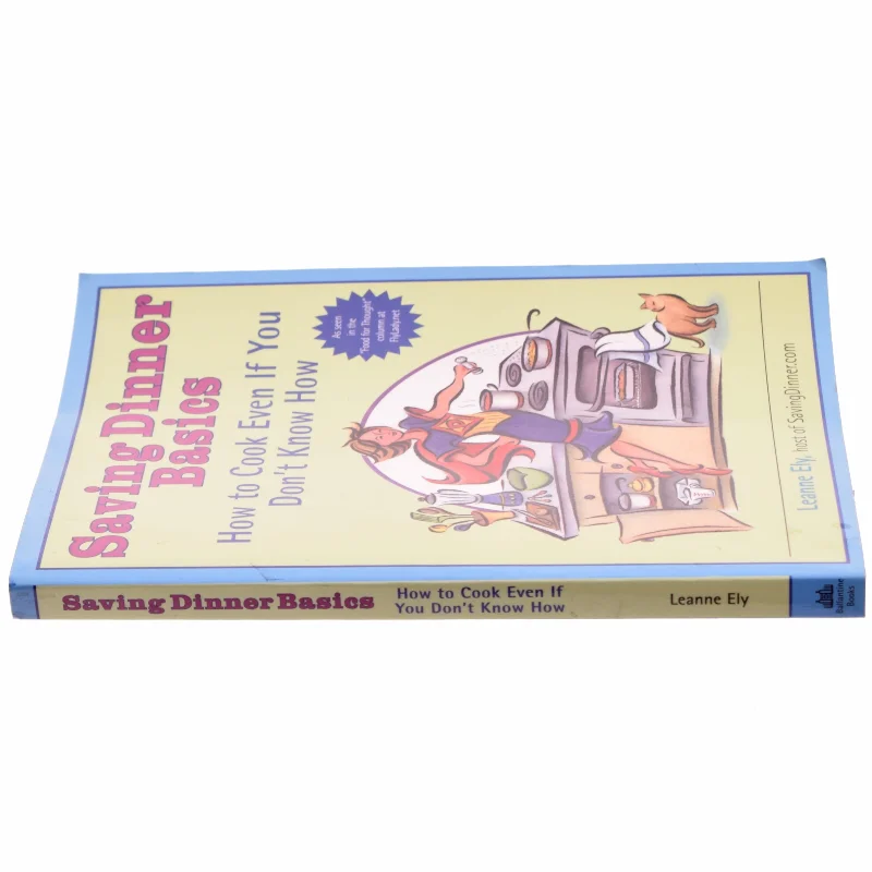 Saving Dinner Basics af Leanne Ely (Bog)