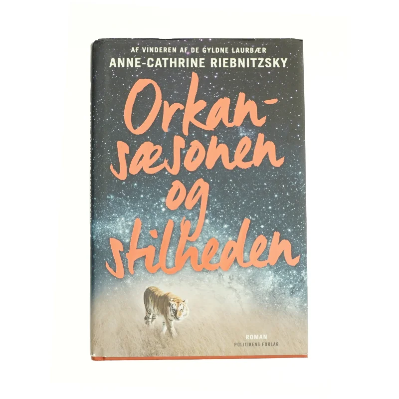 Orkansæsonen og stilheden af Anne-Cathrine Riebnitzsky (Bog)